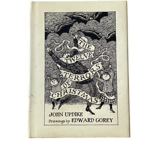 The Twelve Terrors of Christmas Book John Updike Edward Gorey 1st Edition Pomegr